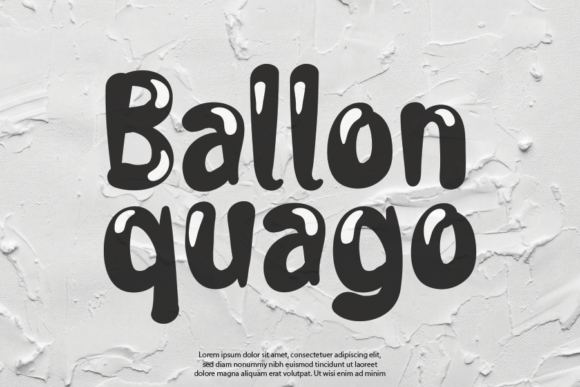 Ballon Quago: The Friendly Display Font That Makes Campaigns Unmissable