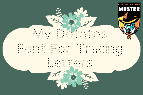My Dotatos Is the Display Font You Didn't Know You Needed