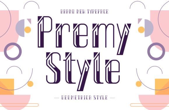 Premy Style: A Display Font That Makes Campaigns Unforgettable